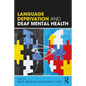 Language Deprivation and Deaf Mental Health - Paperback