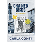 Chained Birds: A Crimemoir - Paperback