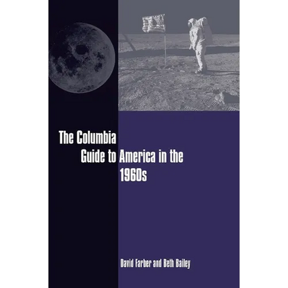 The Columbia Guide to America in the 1960s - Paperback