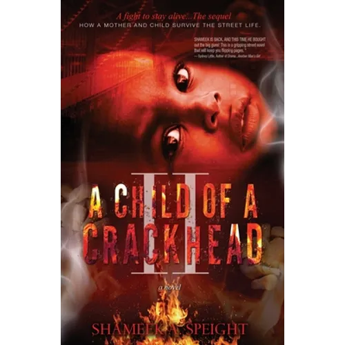 A Child of A CRACKHEAD II - Paperback