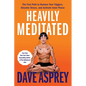 Heavily Meditated: The Fast Path to Remove Your Triggers, Dissolve Stress, and Activate Inner Peace - Hardcover