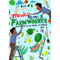 The Boy from Mexico Becomes a Farmworker: Grown-Up Luz and His Friends Feed America (Early Reader Books) - Hardcover