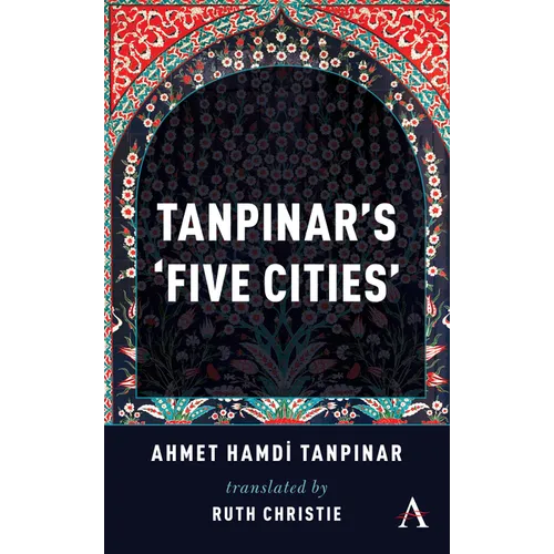Tanpinar's 'Five Cities' - Paperback