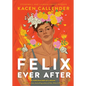 Felix Ever After - Library Binding