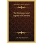The Romance and Legend of Chivalry - Paperback