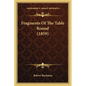Fragments Of The Table Round (1859) - Paperback