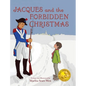 Jacques and the Forbidden Christmas - Hardcover