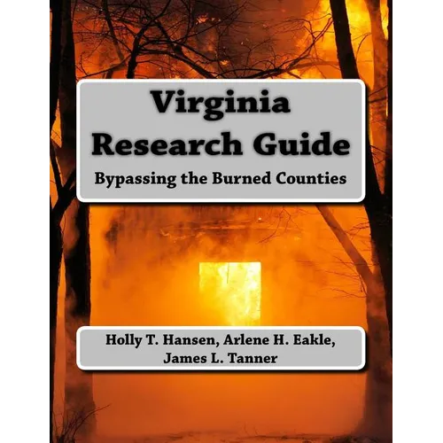 Virginia Research Guide: Bypassing the Burned Counties - Paperback