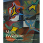 Mary Wykeham: Surrealist Out of the Shadows - Hardcover