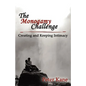 The Monogamy Challenge: Creating and Keeping Intimacy - Paperback