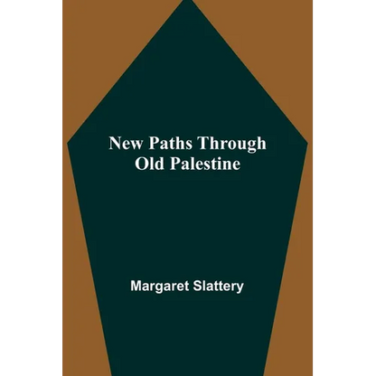 New Paths through Old Palestine - Paperback