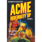The Complete Cases of the Acme Indemnity Op, Volume 2 - Paperback