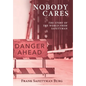 Nobody Cares: The Story of the World from Safetyman - Hardcover