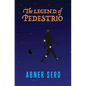 The Legend of Pedestrio - Paperback