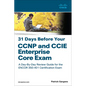 31 Days Before Your CCNP and CCIE Enterprise Core Exam - Paperback