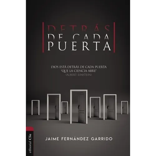Detrás de Cada Puerta: Dios Está Detrás de Cada Puerta 'Que La Ciencia Abre' (Albert Einstein) - Paperback