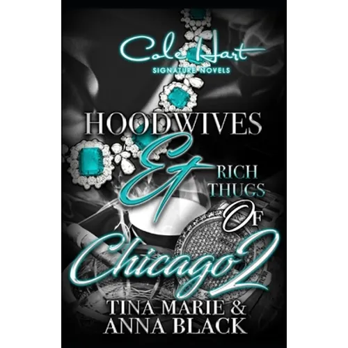 Hoodwives & Rich Thugs of Chicago 2 - Paperback