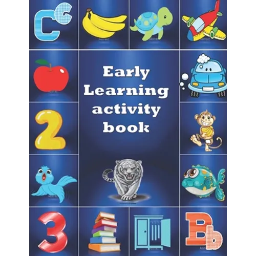 Early Learning Activity Book: Practice for Kids, alphabet's Tracing, Letters, words, and sentences . Fun activity book - Paperback