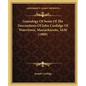 Genealogy Of Some Of The Descendants Of John Coolidge Of Watertown, Massachusetts, 1630 (1900) - Paperback