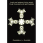 The Incarnation and the Church's Witness - Paperback