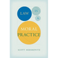 Law Is a Moral Practice - Hardcover