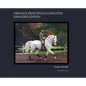 Dressage Principles Illuminated Expanded Edition: Collector's Edition - Hardcover