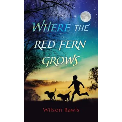 Where the Red Fern Grows - Library Binding