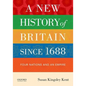 A New History of Britain Since 1688: Four Nations and an Empire - Paperback