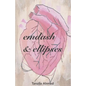 Emdash & Ellipses: A Chapbook - Paperback