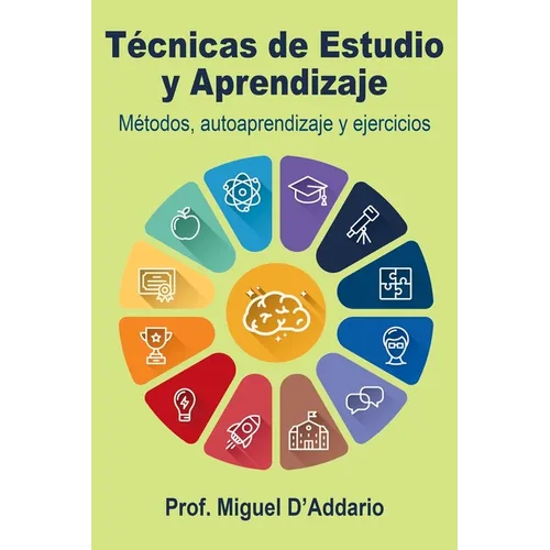 Técnicas de Estudio y Aprendizaje: Métodos, autoaprendizaje y ejercicios - Paperback
