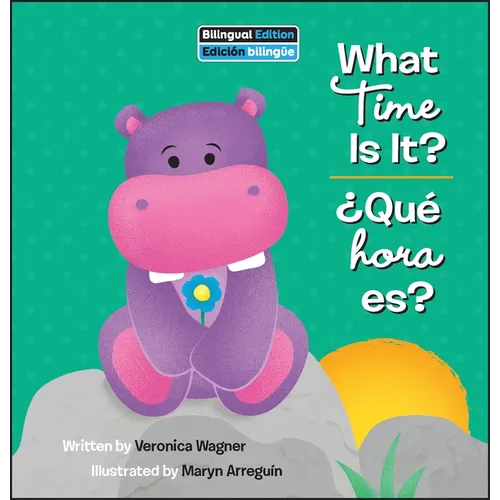 What Time Is It? / ¿Qué Hora Es? - Library Binding