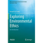 Exploring Environmental Ethics: An Introduction - Hardcover