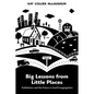 Big Lessons from Little Places: Faithfulness and the Future in Small Congregations - Paperback