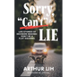 Sorry, Can't Is a Lie: Life Stories of Decision-Making: Don't Be a Flat Squirrel - Paperback