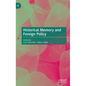 Historical Memory and Foreign Policy - Hardcover
