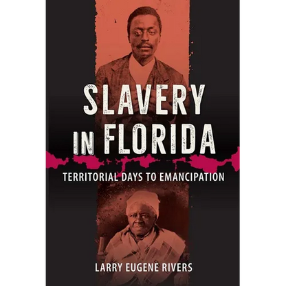 Slavery in Florida: Territorial Days to Emancipation - Paperback