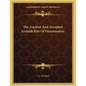 The Ancient And Accepted Scottish Rite Of Freemasonry - Paperback