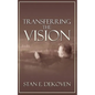 Transferring the Vision - Paperback