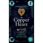 The Copper Heart - Hardcover