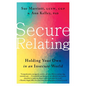 Secure Relating: Holding Your Own in an Insecure World - Hardcover
