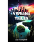 A Whales Tail, Eh - Paperback