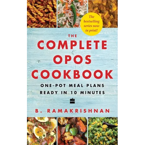 The Complete Opos Cookbook: One-Pot Meal Plans Ready in 10 Minutes - Paperback