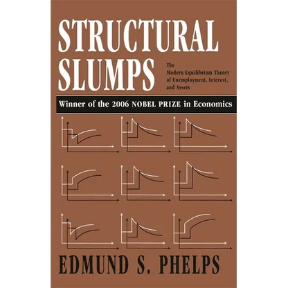Structural Slumps: The Modern Equilibrium Theory of Unemployment, Interest, and Assets - Paperback