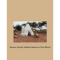 Barton Family Hidden Native in Our Blood - Paperback