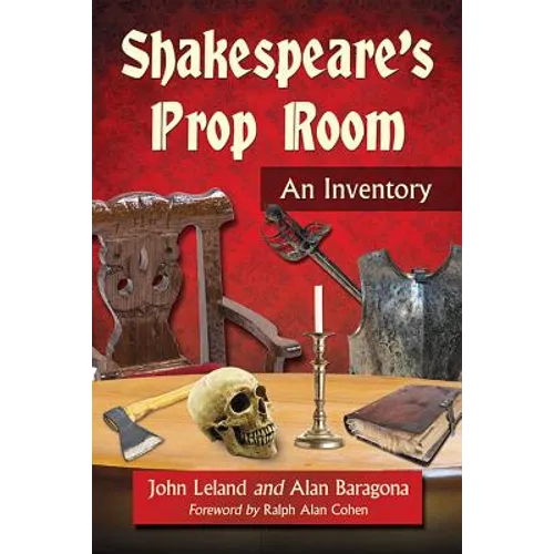 Shakespeare's Prop Room: An Inventory - Paperback