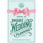 Guide to Smart Wedding Planning - Paperback