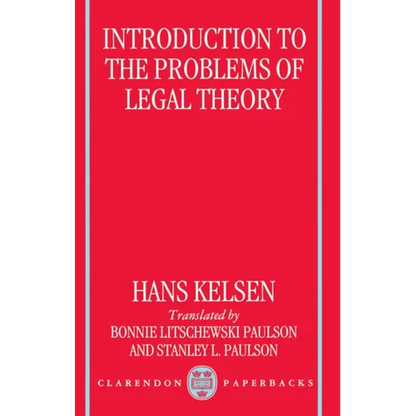 Introduction to the Problems of Legal Theory: A Translation of the First Edition of the Reine Rechtslehre or Pure Theory of Law - Paperback