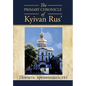 The PRIMARY CHRONICLE of Kyivan Rus': ПовЂсть временных - Hardcover