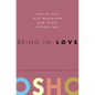 Being in Love: How to Love with Awareness and Relate Without Fear - Hardcover