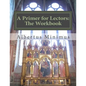 A Primer for Lectors: The Workbook - Paperback
